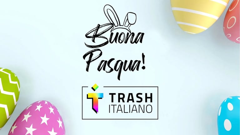 Buona Pasqua 2024 da Trash Italiano!